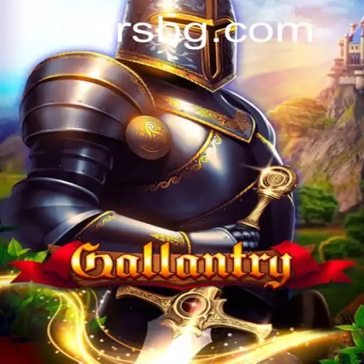 Exploring the Thrilling World of Gallantry: A Game of Strategy and Skill